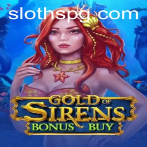 Explorando o Mundo de GoldofSirensBonusBuy: O Novo Lançamento no Universo SLOTH PG