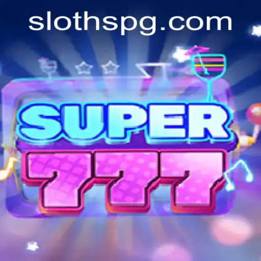 Super777: Descubra o Universo de Emoção e Aventura com SLOTH PG